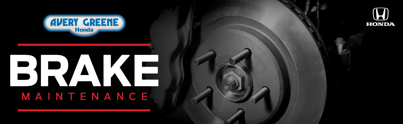 Brake Maintenance | Avery Greene Honda | Vallejo, CA
