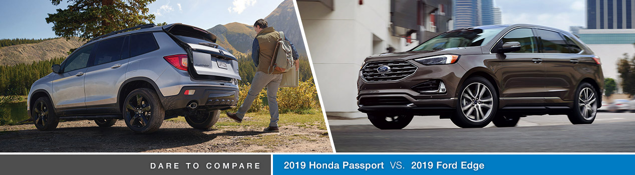 2019 Honda Passport Vs 2019 Ford Edge Avery Greene Honda Vallejo Ca