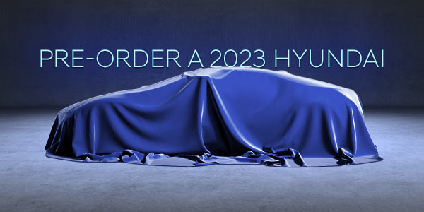 2023 Hyundai Pre-Orders