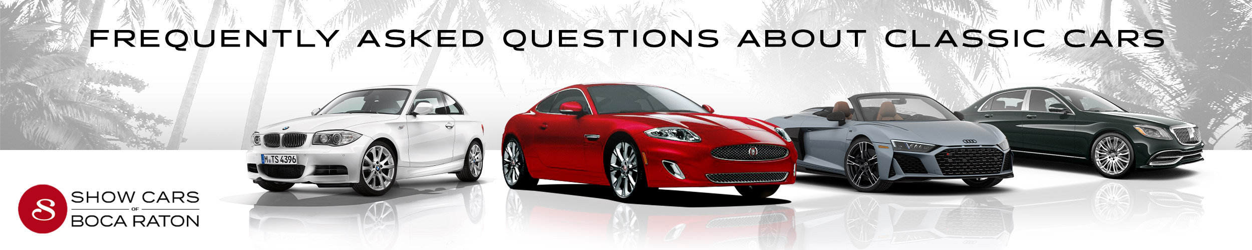 Classic Car Line Up Frequently Asked Questions | Show Cars of Boca Raton | Boca Raton, FL