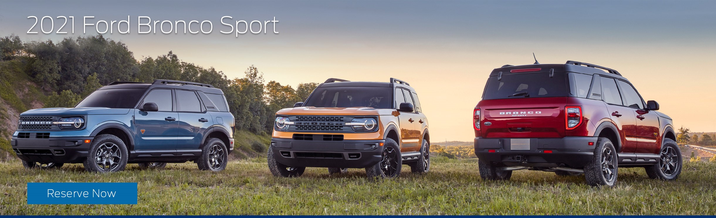 Click Here to Reserve a 2021 Ford Bronco Sport