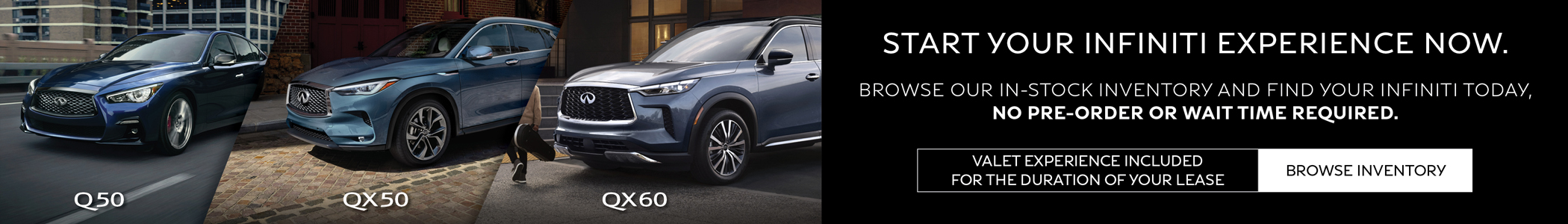 Start Your INFINITI Experience Now