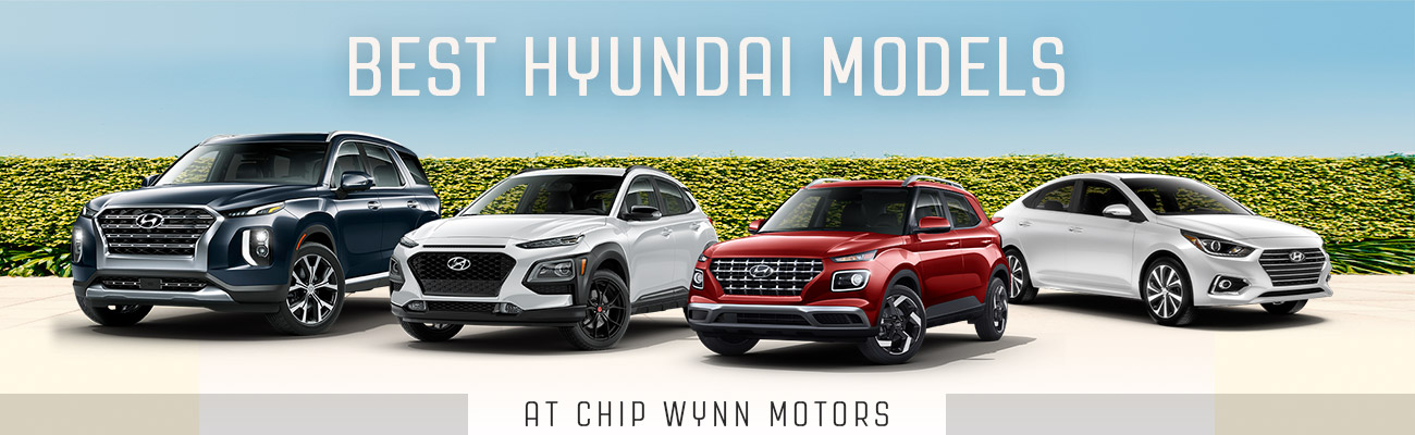 Best Hyundai Models | Chip Wynn Motors | Murray, KY