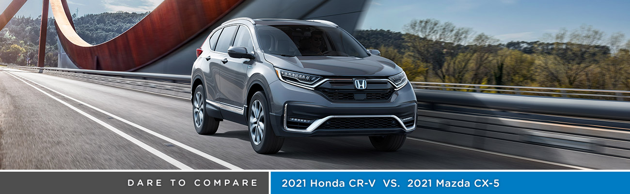2021 Honda CR-V vs 2021 Mazda CX-5 | Avery Greene Honda | Vallejo, CA