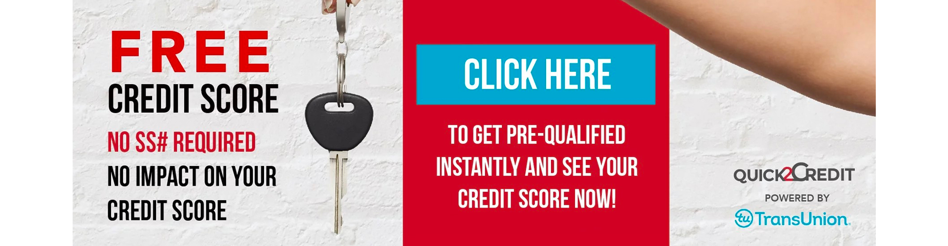 Click Here to get pre-qualified and see your credit score