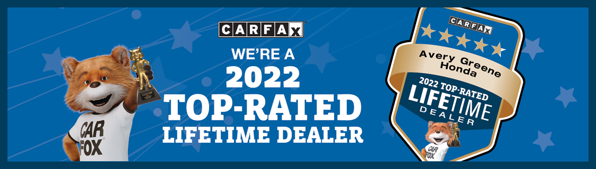 CarFax 2022 Top-Rated Lifetime Dealer