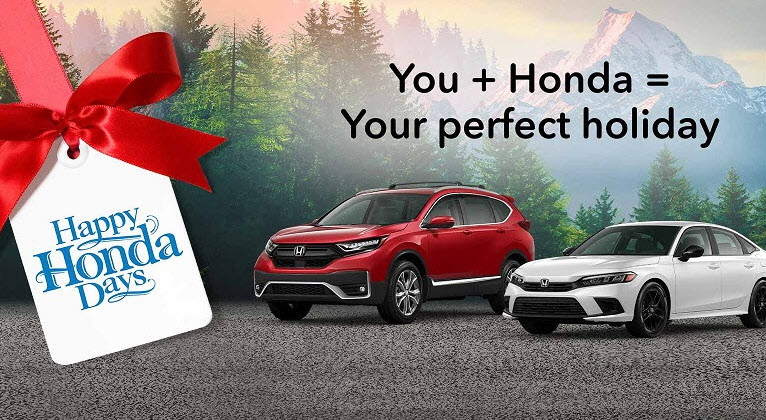 Happy Honda Days. Enjoy 0% APR on Select 2021 & 2022 Honda Models