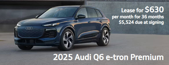 Special New 2025 Audi Q6 e-tron Lease