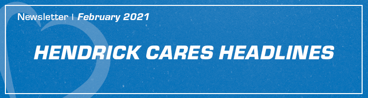 February Hendrick Cares Newsletter