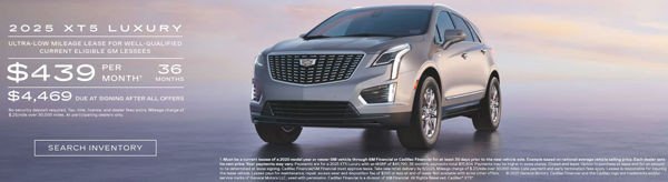 2025 Cadillac XT5 Luxury. Ultra-low mileage lease for well-qualified current eligible GM Leassees. $436 per month for 36 months. $4,469 due at signing after all offers. See dealer for details.