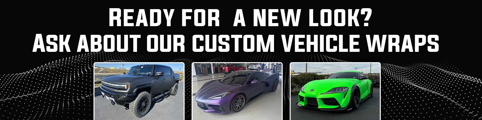 Custom Vehicle Wraps