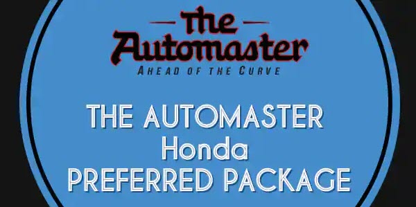 The Automaster Honda Preferred Package
