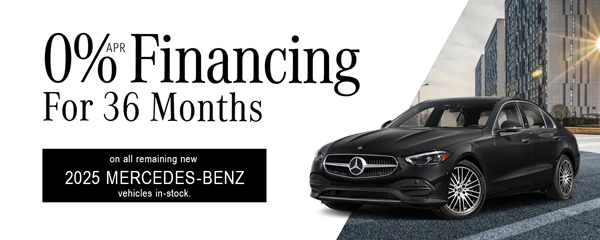 0% Financing for 36 Months on remaining New 2025 Mercedes-Benz Vehicles