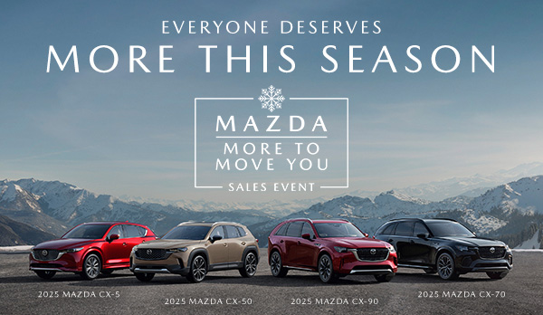 Everyone Deserves More This Season | Mazda More to move you sales event