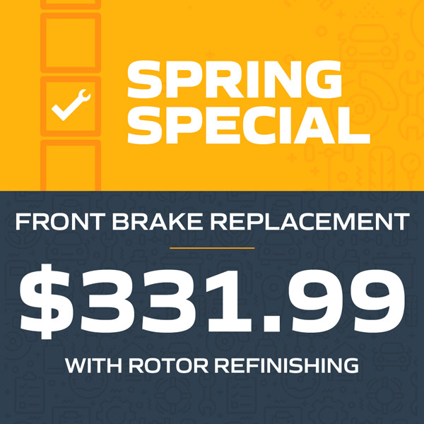 Spring Special: Front Brake Replacement w/Rotor Refinishing $331.99