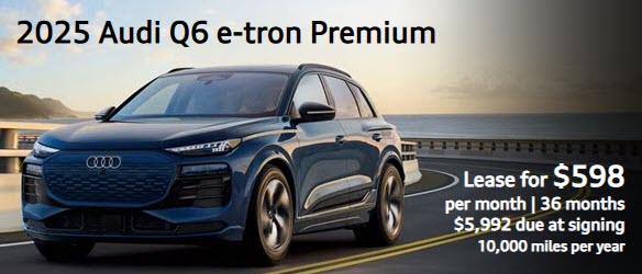 Special New 2025 Audi Q6 e-tron Lease