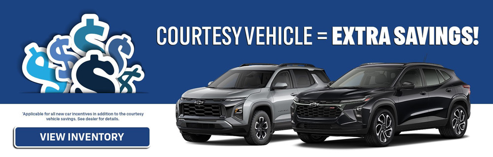 Courtesy Vehicle = Extra Savings