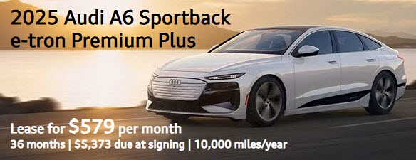 Special New 2025 Audi A6 Sportback e-tron Lease