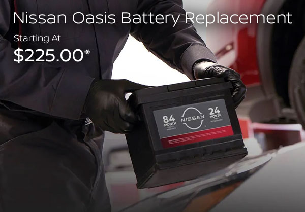 Nissan Oasis Battery replacement Starting at $225.00
