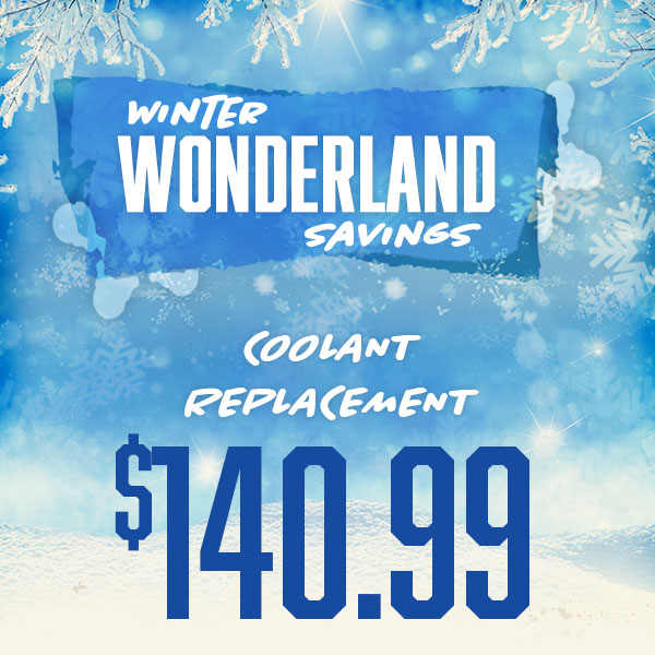 $140.99 Coolant Replacement