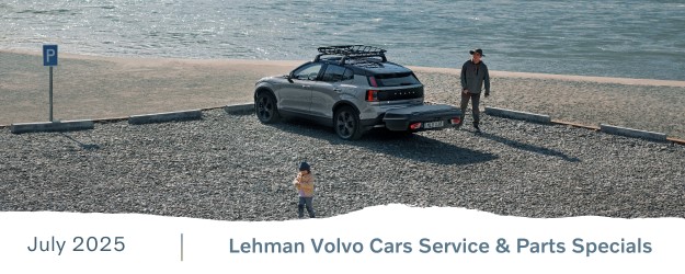 July 2025: Lehman Volvo Cars Service & Parts Specials