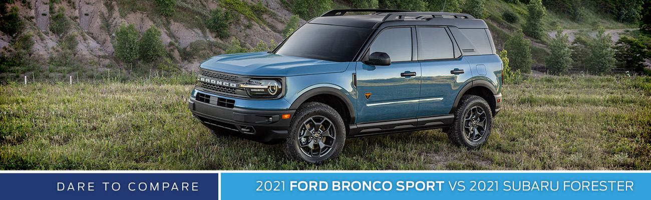 2021 Ford Bronco Sport vs. 2021 Subaru Forester | Glendale, AZ | Sanderson Ford